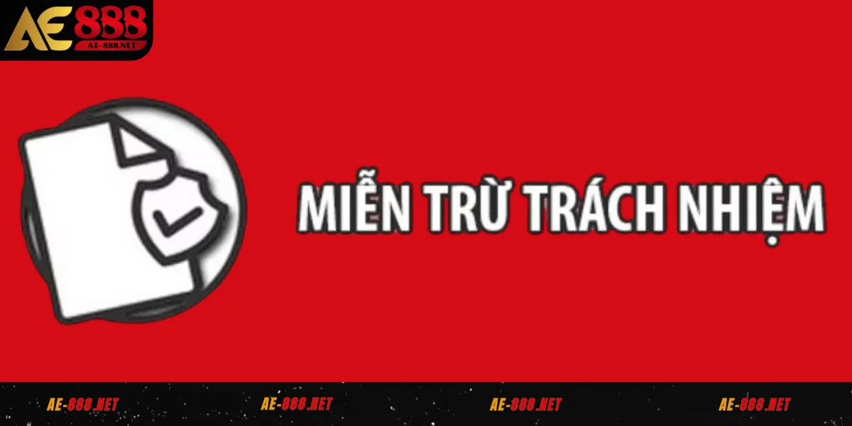 Khái niệm miễn trừ trách nhiệm