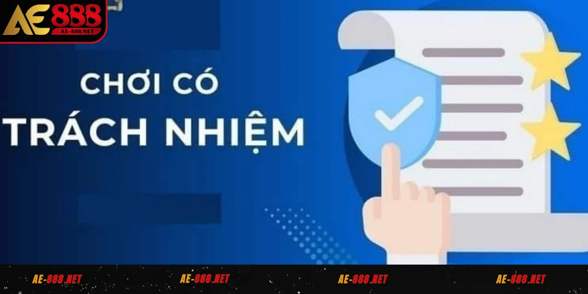 Quy định cụ thể trong chính sách chơi có trách nhiệm AE888